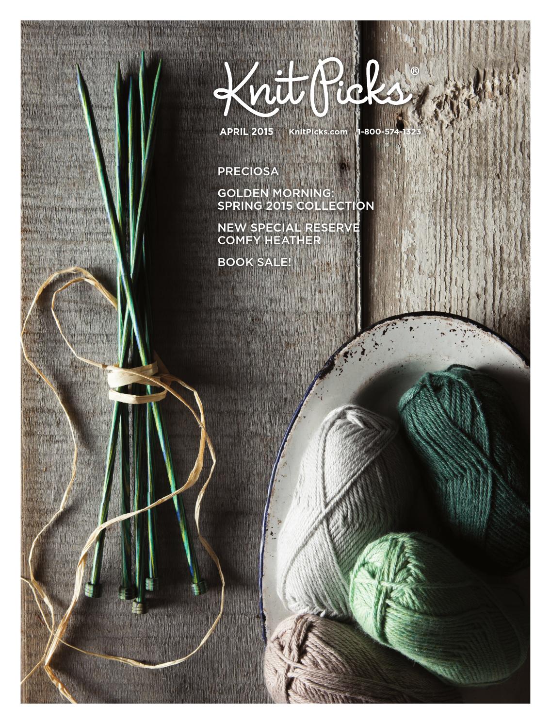 Knit Picks April 2015 Catalog Preview by Crafts Americana Group Issuu
