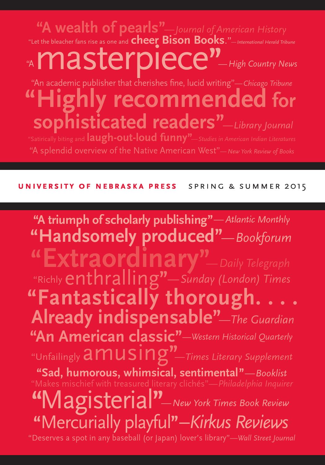 Spring/Summer 2015 Catalog by University of Nebraska Press Issuu