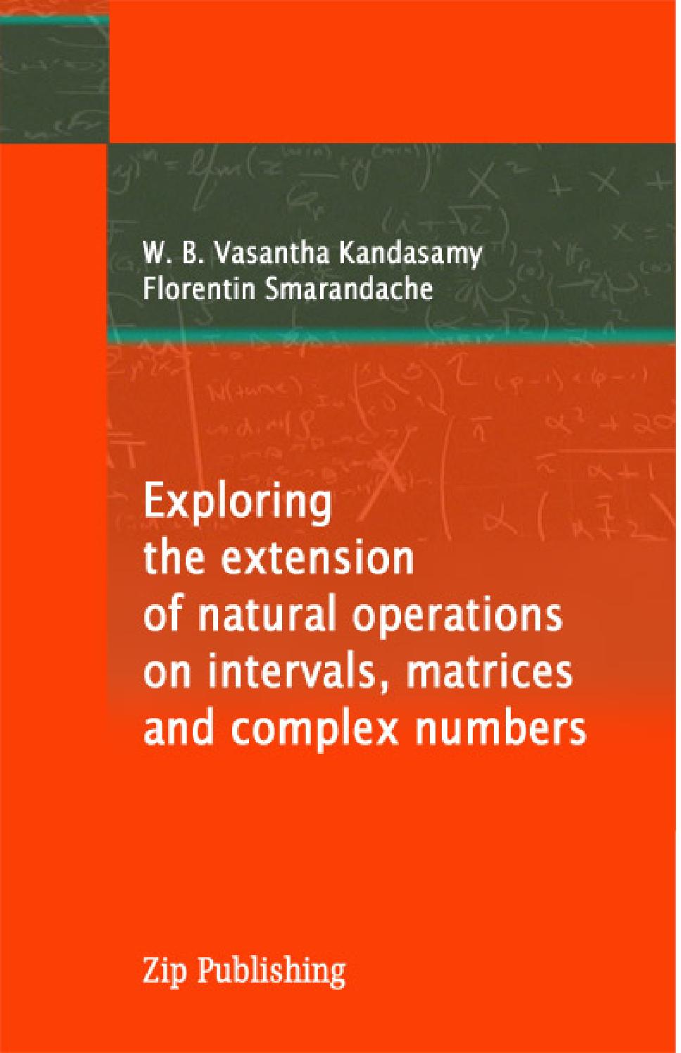 Exploring the Extension of Natural Operations on Intervals, Matrices