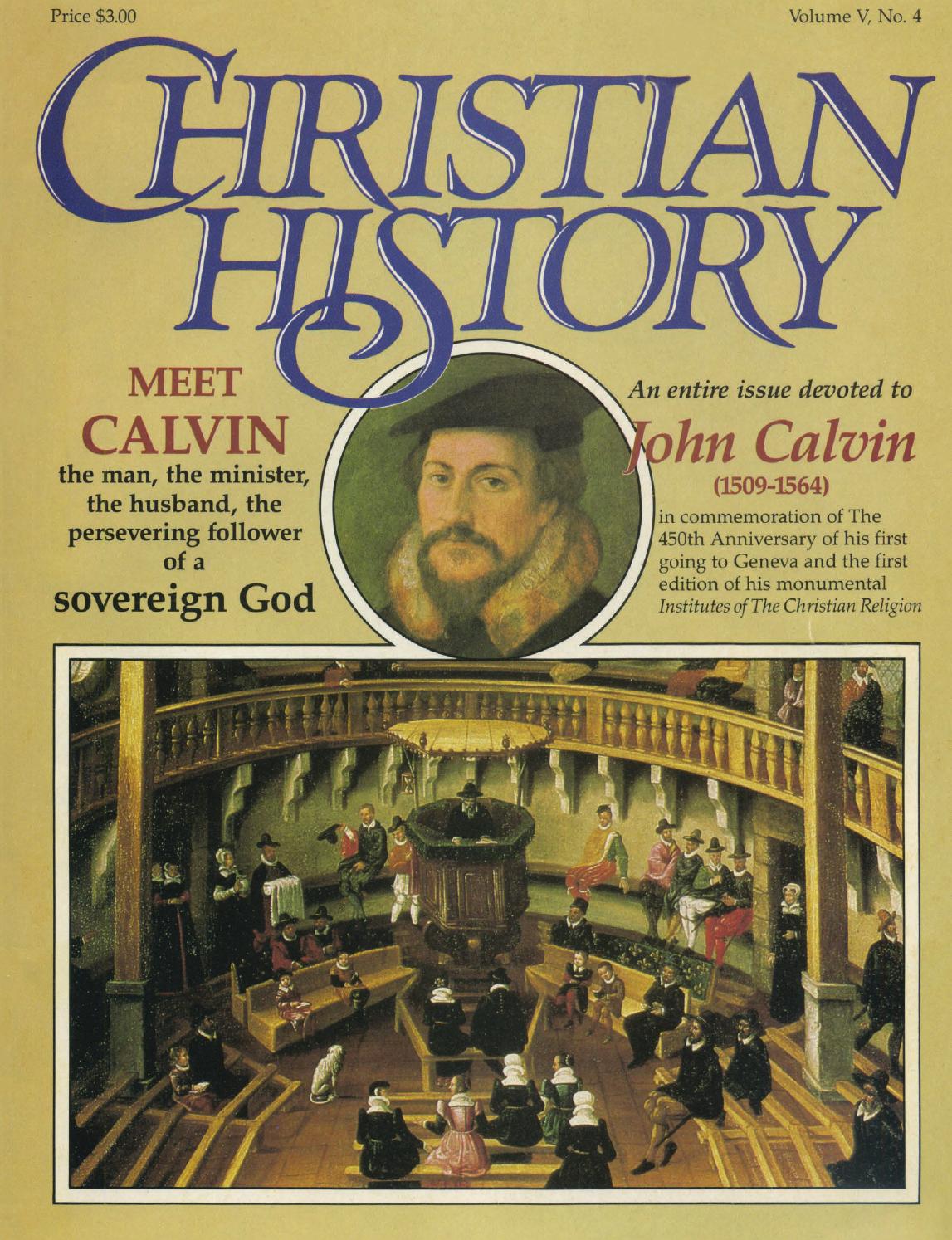 Christian History 12 John Calvin by Christian History Institute Issuu