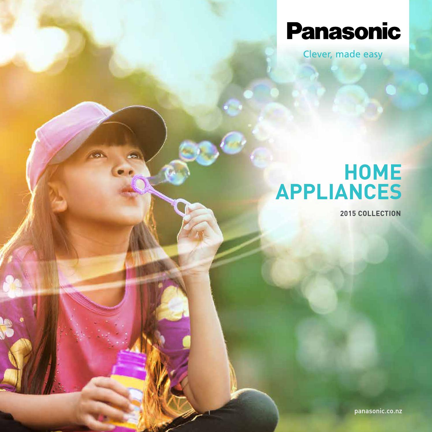 Panasonic NZ Home Appliances Brochure 2015 by Panasonic NZ Issuu