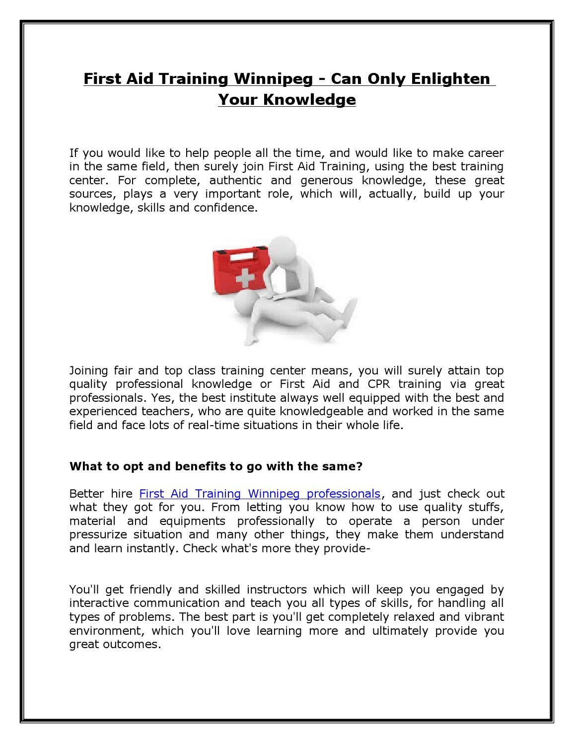 First aid training winnipeg can only enlighten your knowledge by