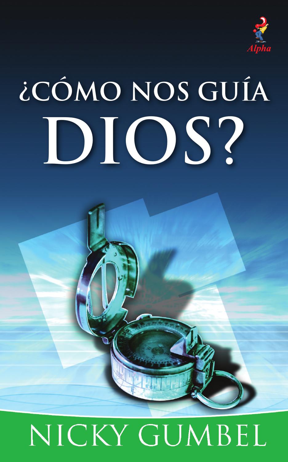 Spanish How Does God Guide Us? by Alpha USA Issuu