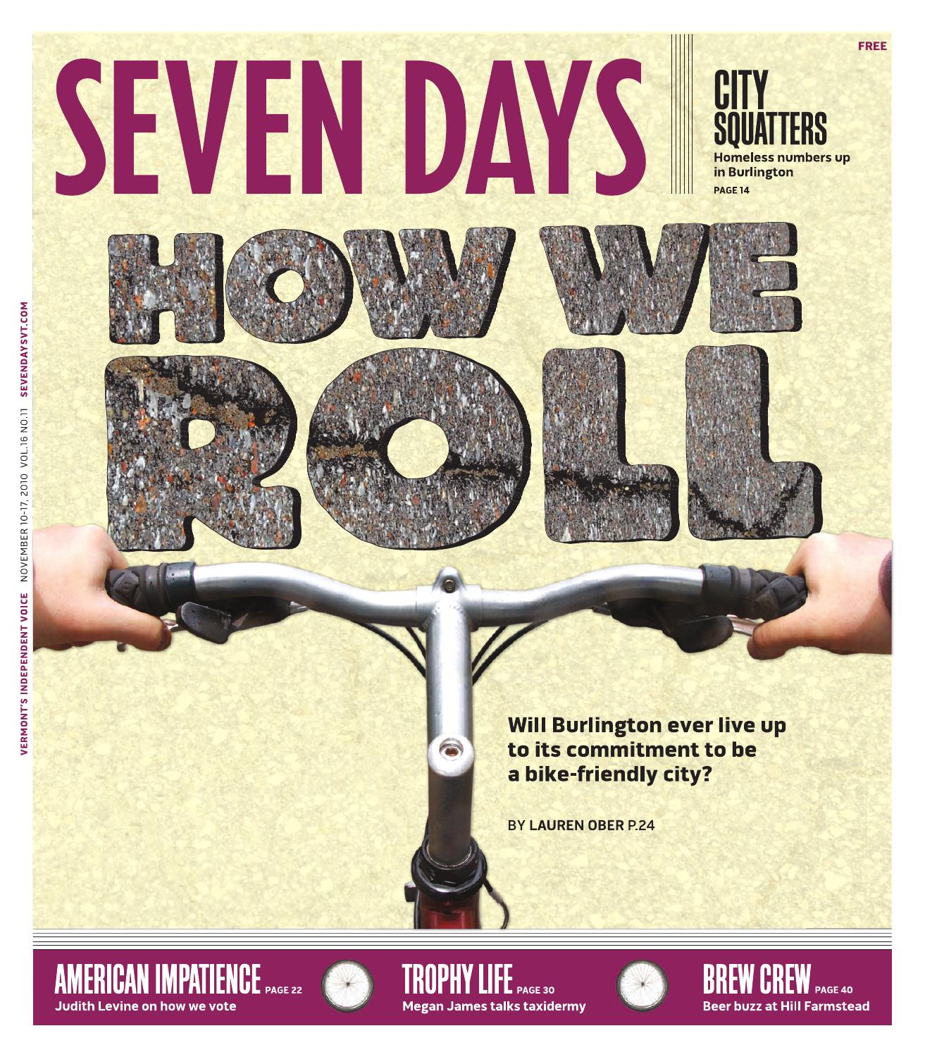 Seven Days. November 10, 2010 by Seven Days - Issuu