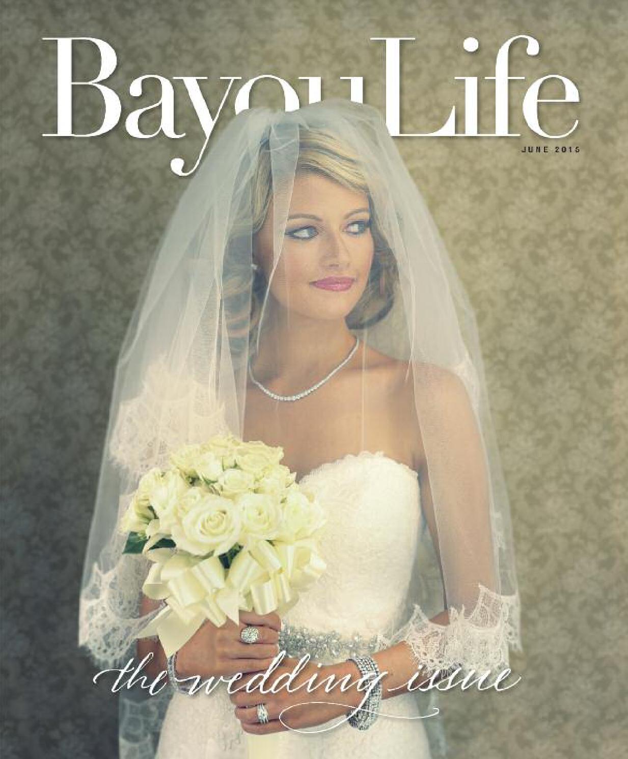 BayouLife Magazine June 2015 by BayouLife Magazine - Issuu