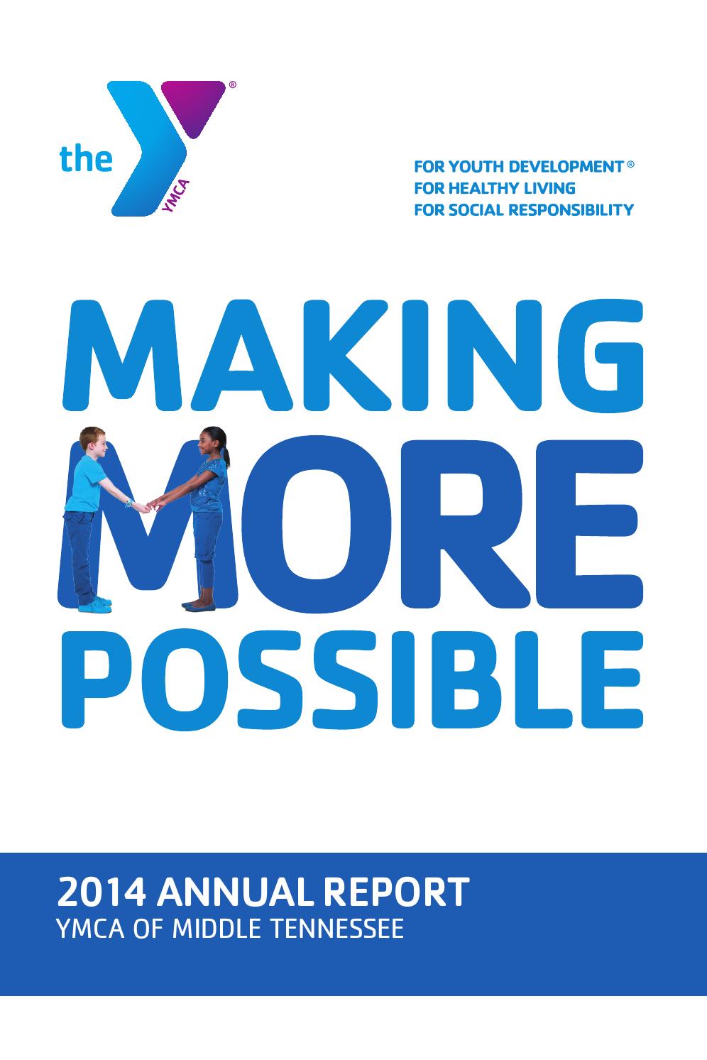 2014 YMCA OF MIDDLE TENNESSEE ANNUAL REPORT by YMCA of Middle Tennessee