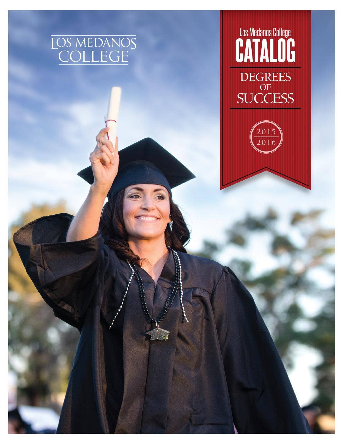 201516 Los Medanos College Catalog of Classes by Los Medanos College