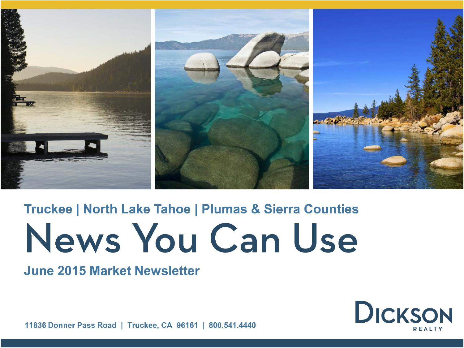 June 2015 Dickson Realty's Truckee, North Tahoe, Plumas and Sierra