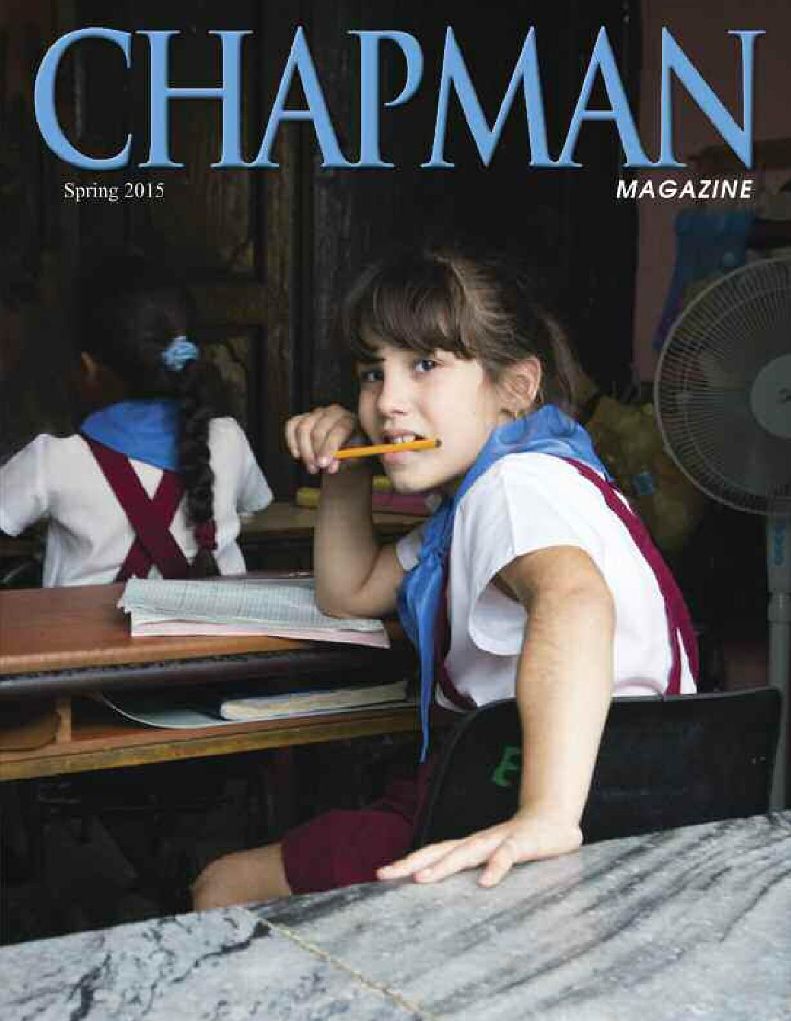 Chapman Magazine Spring 2015 by Chapman University Issuu