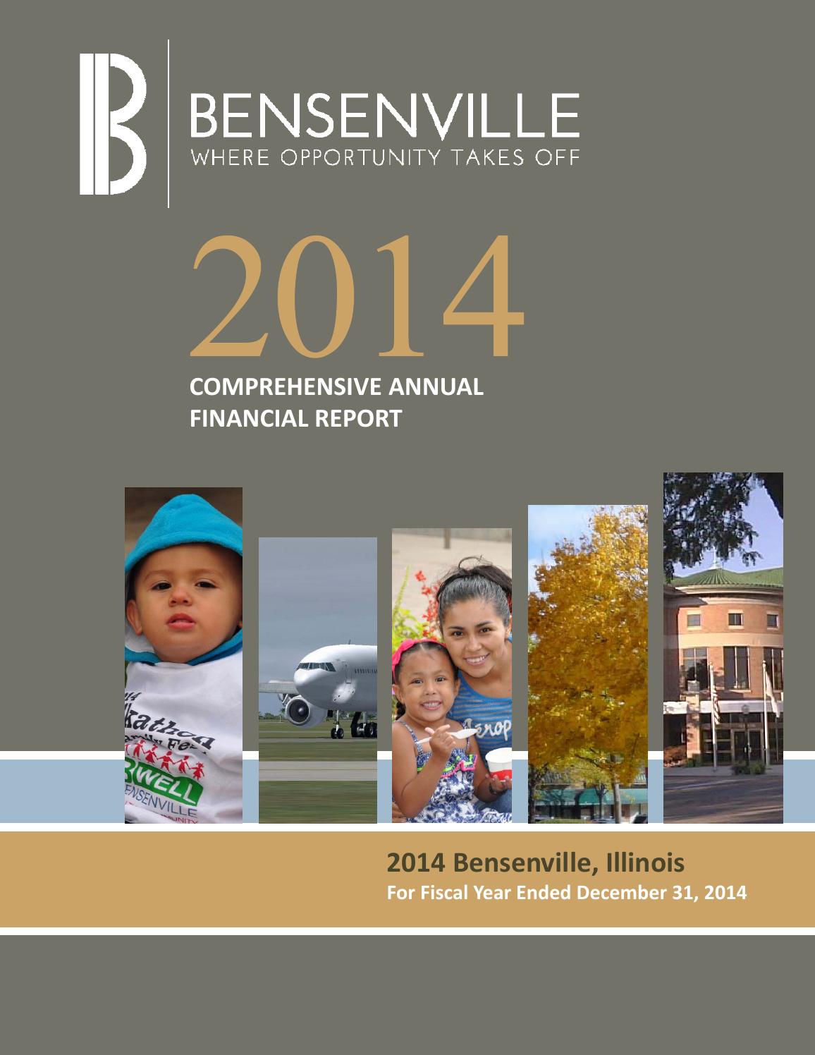 Bensenville 2014 Comprehensive Annual Financial Report by Village of Bensenville Issuu