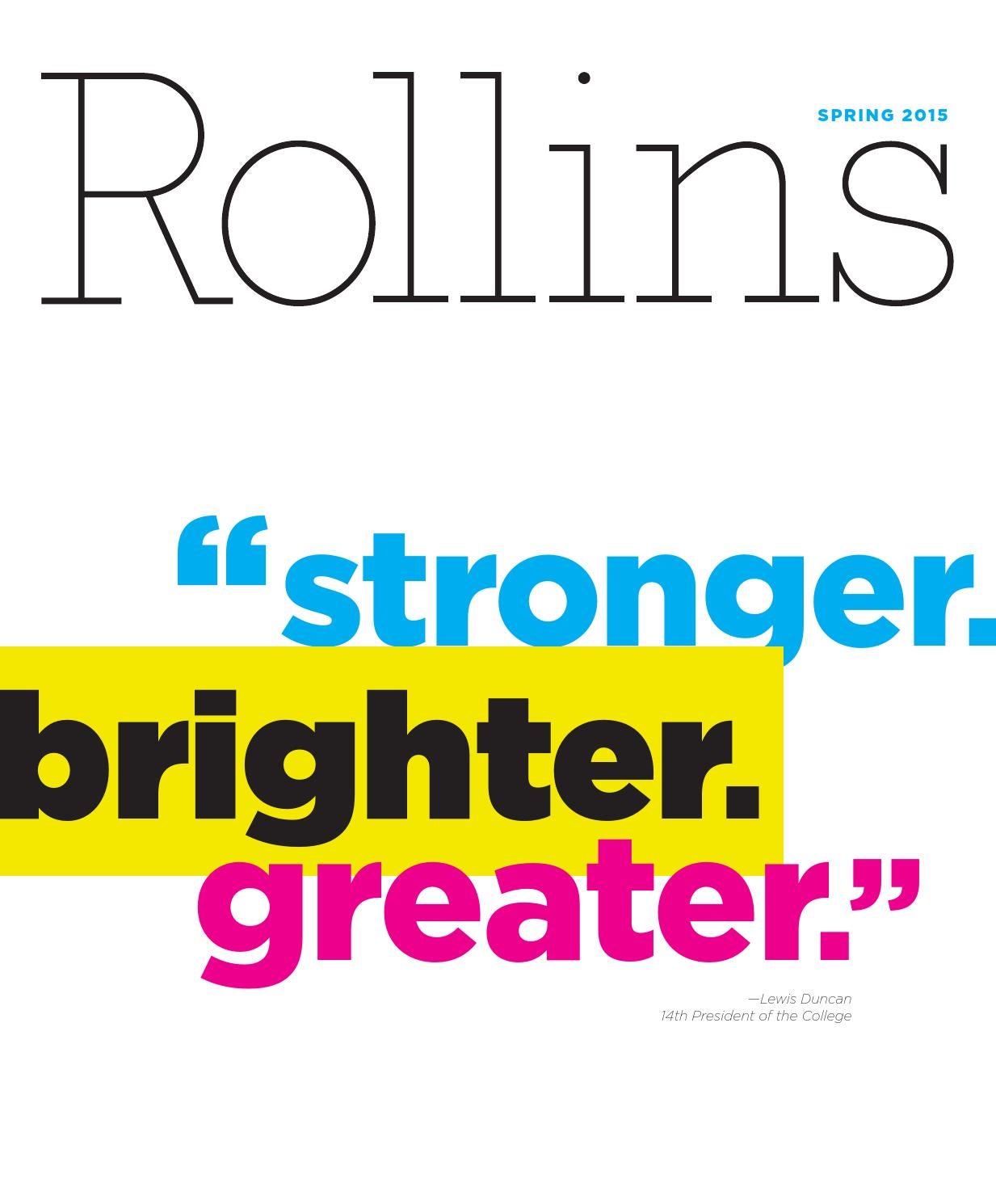 Rollins Magazine Spring 2015 by Rollins College Issuu