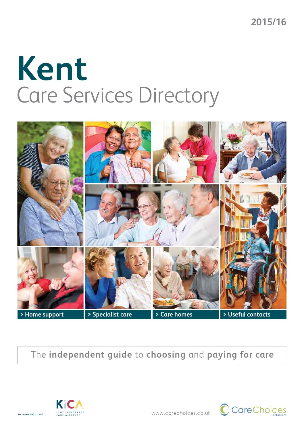 Kent Care Services Directory 2015/16 by Care Choices Ltd Issuu