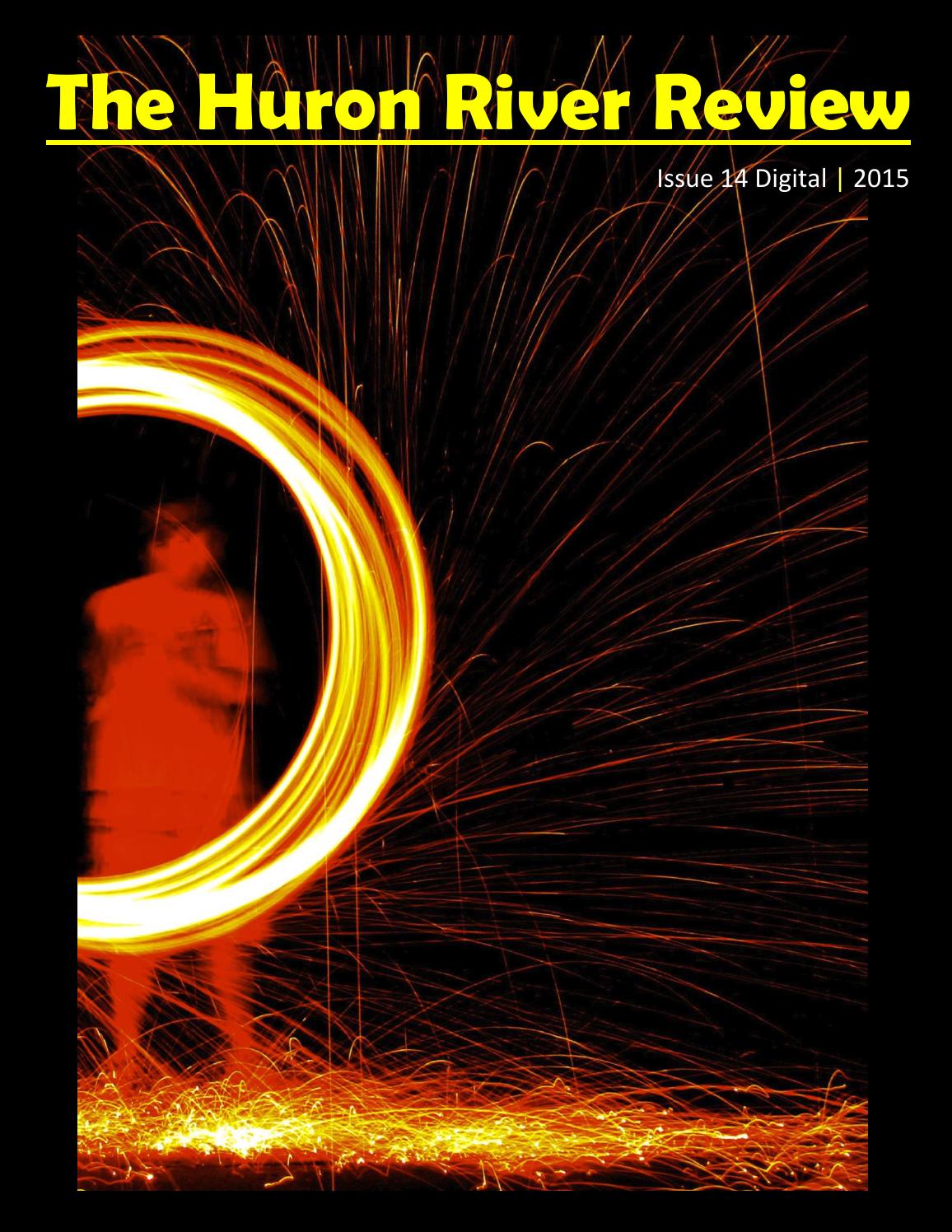 The Huron River Review, Issue 14 Digital, 2015 by Thomas Zimmerman Issuu