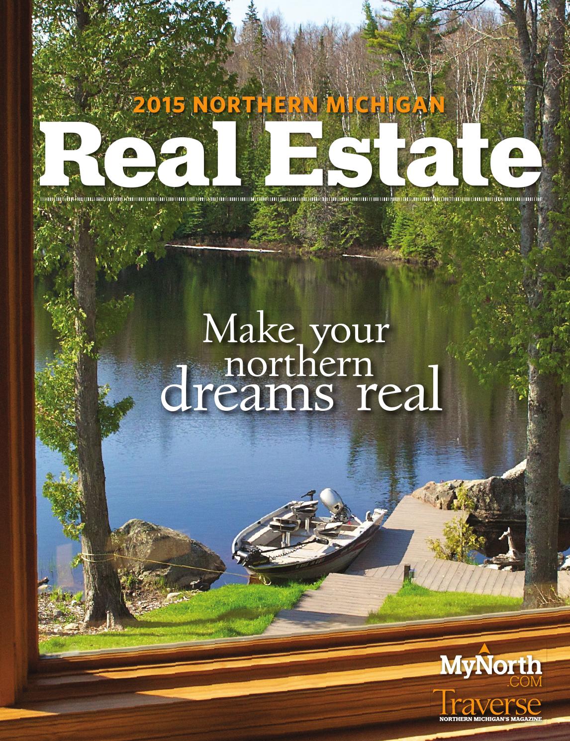 Northern Michigan Real Estate 2015 by MyNorth Issuu