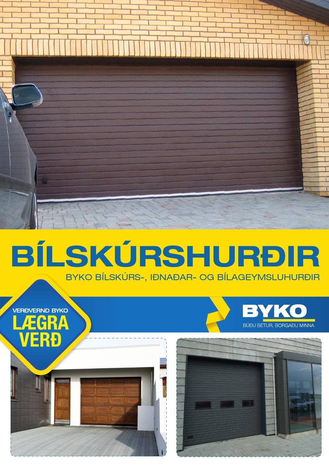 Bílskúrs-, iðnaðar- og bílageymsluhurðir by BYKO ehf - Issuu
