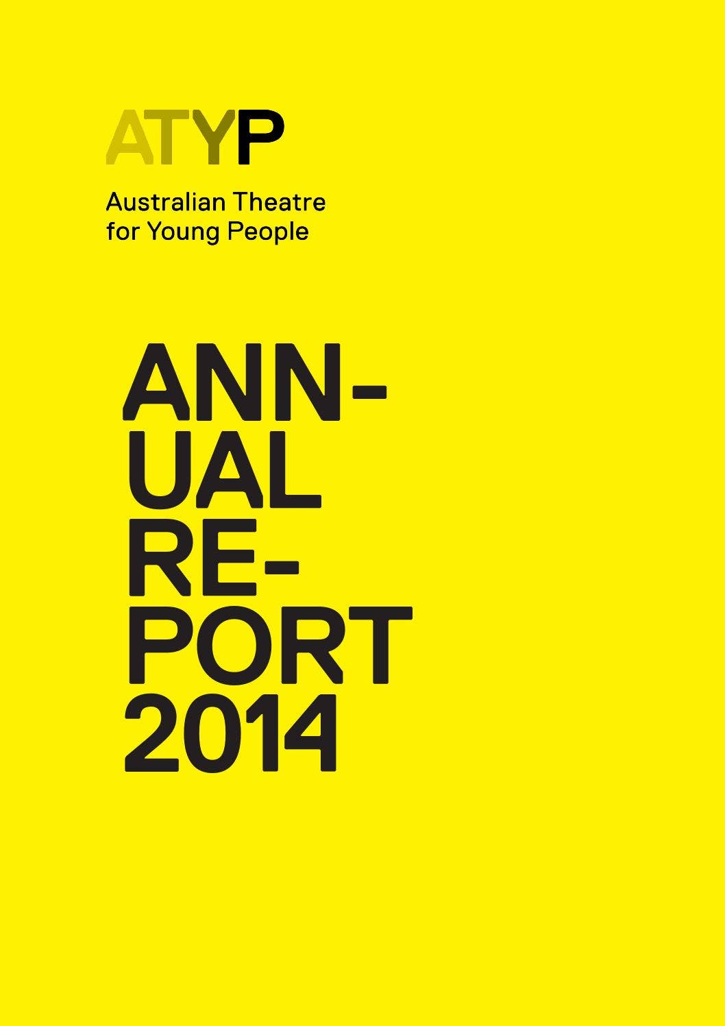 Australian Theatre for Young People (ATYP) Annual Report 2014 by ATYP ...