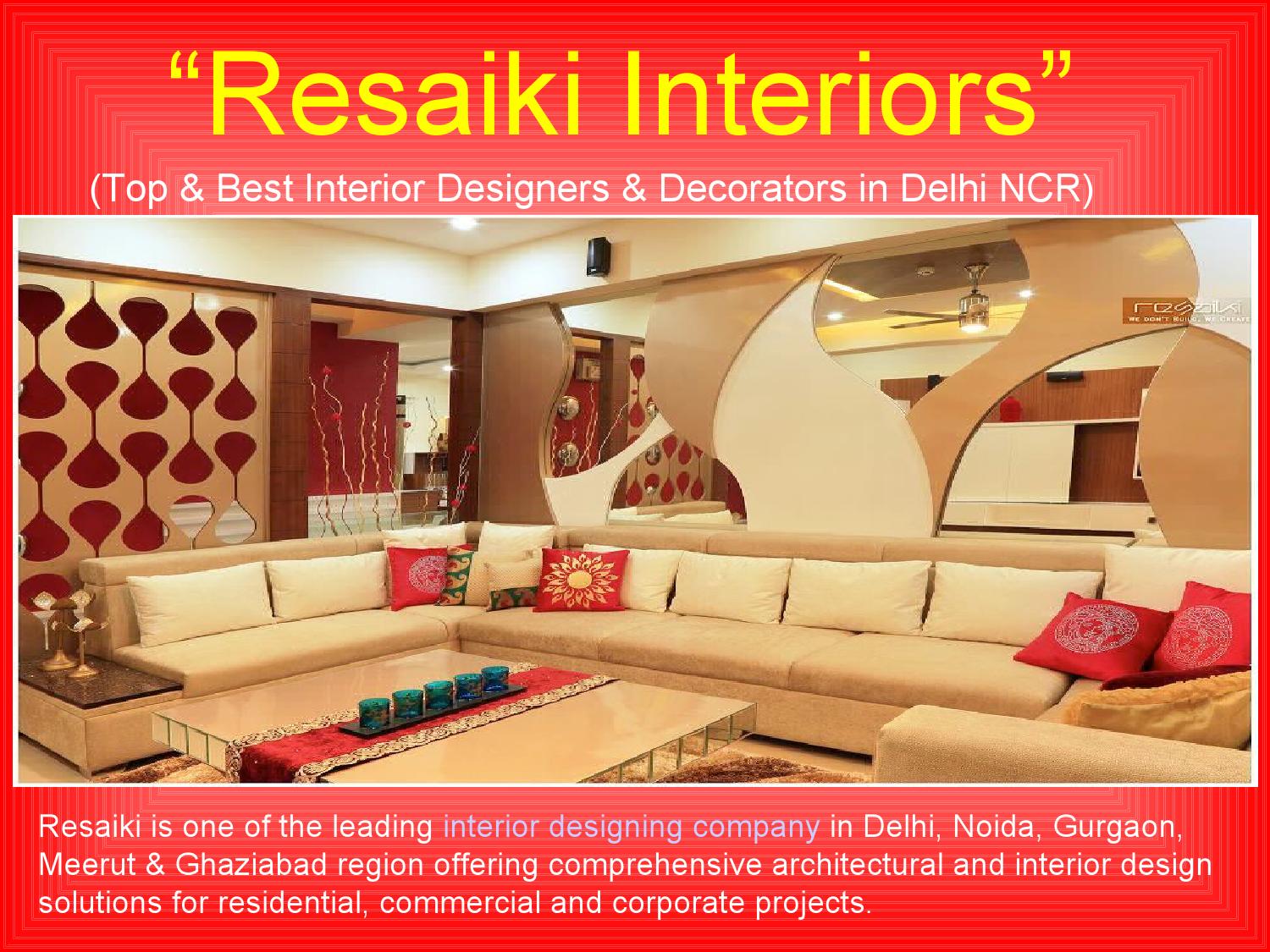top best interior designers decorators in delhi ncr by resaiki