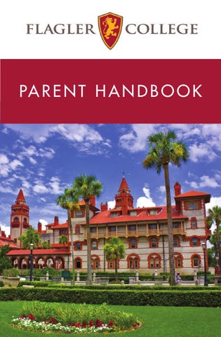 Parents handbook - Fall 2015 by Flagler College - Issuu