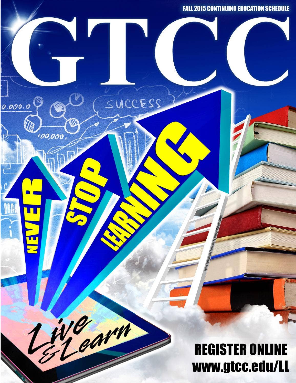 GTCC's Fall 2015 Live & Learn Continuing Education Schedule by Guilford