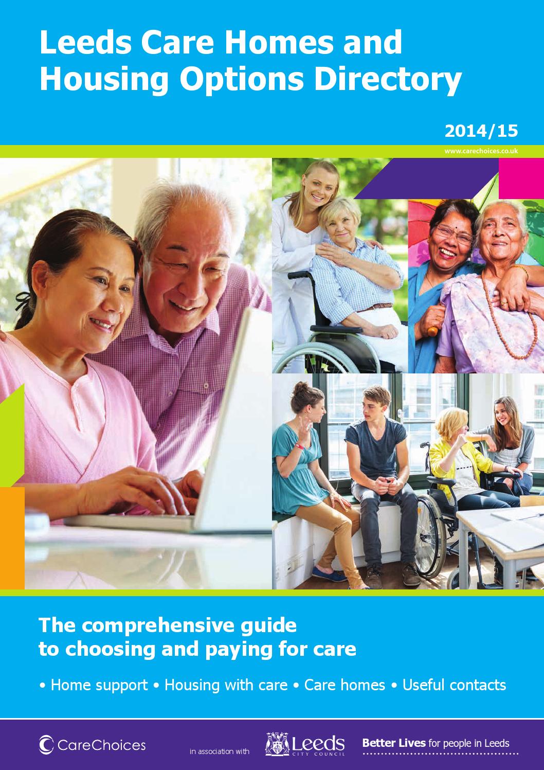 Leeds Care Homes and Housing Options Directory 2014/15 by Care Choices