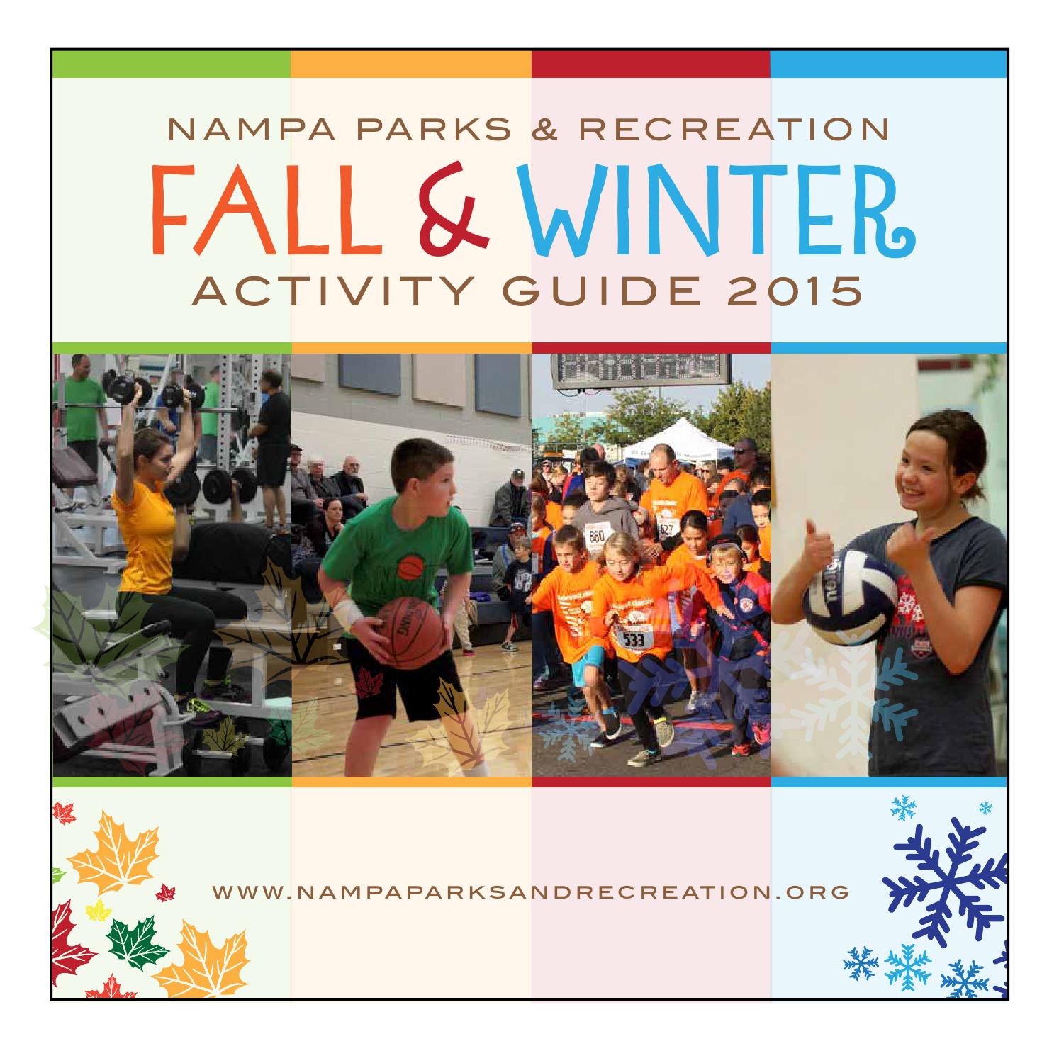 Nampa Parks & Rec Fall/Winter 2015 Activity Guide by Nampa Recreation
