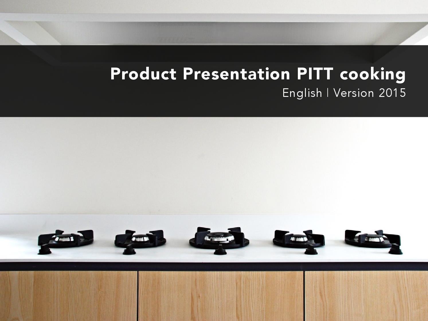 Product presentation PITT cooking July 2015 by PITT cooking Issuu