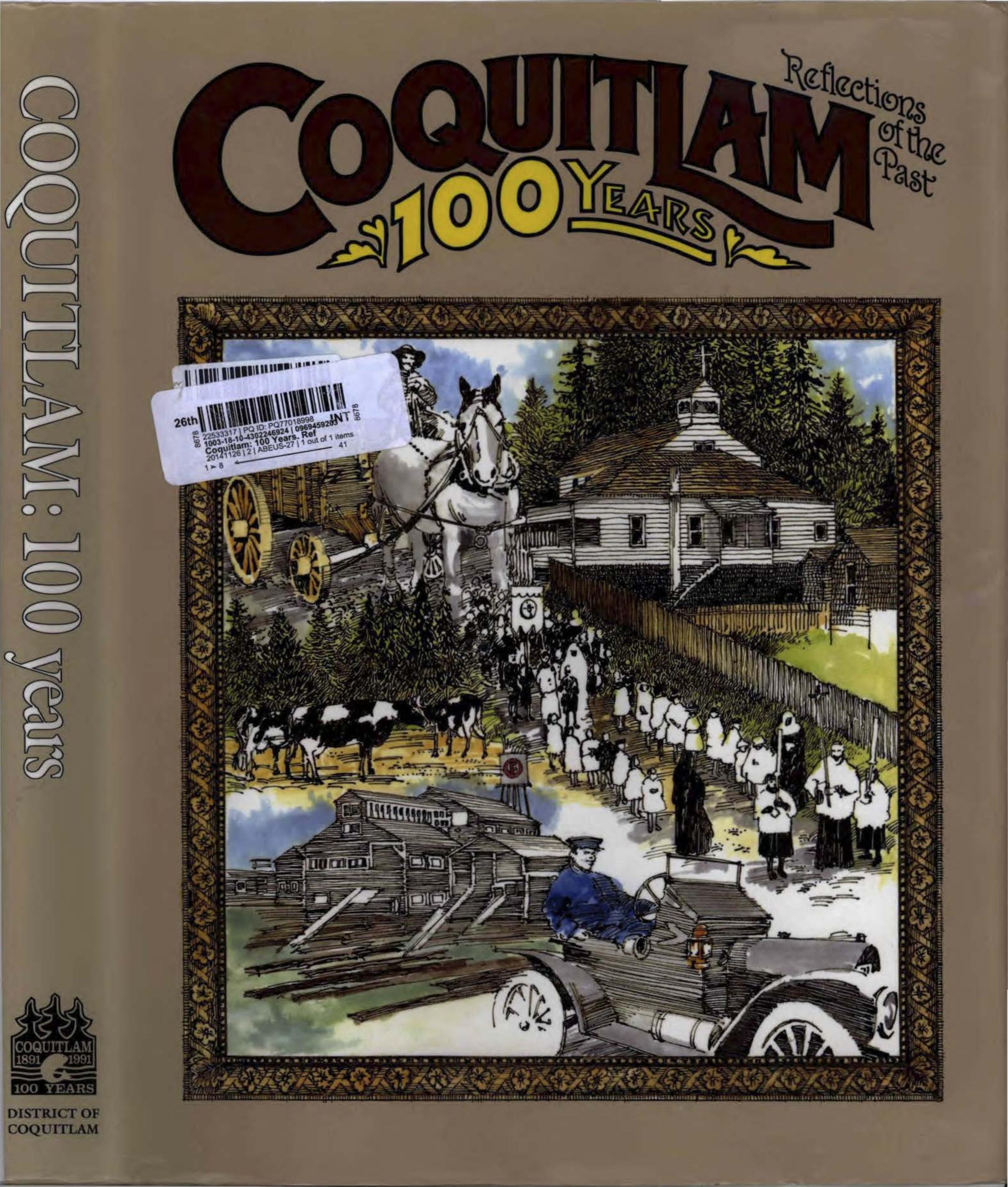 Coquitlam 100 years reflections of the past by City of Coquitlam