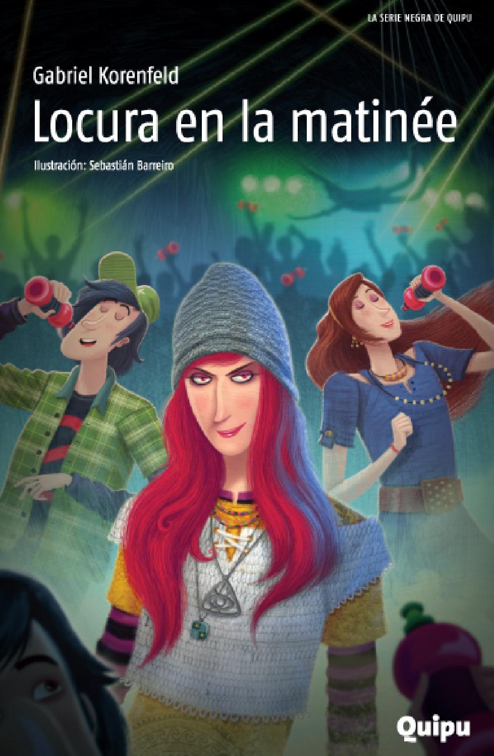 Locura en la matinée - Quipu by Editorial Quipu - Issuu