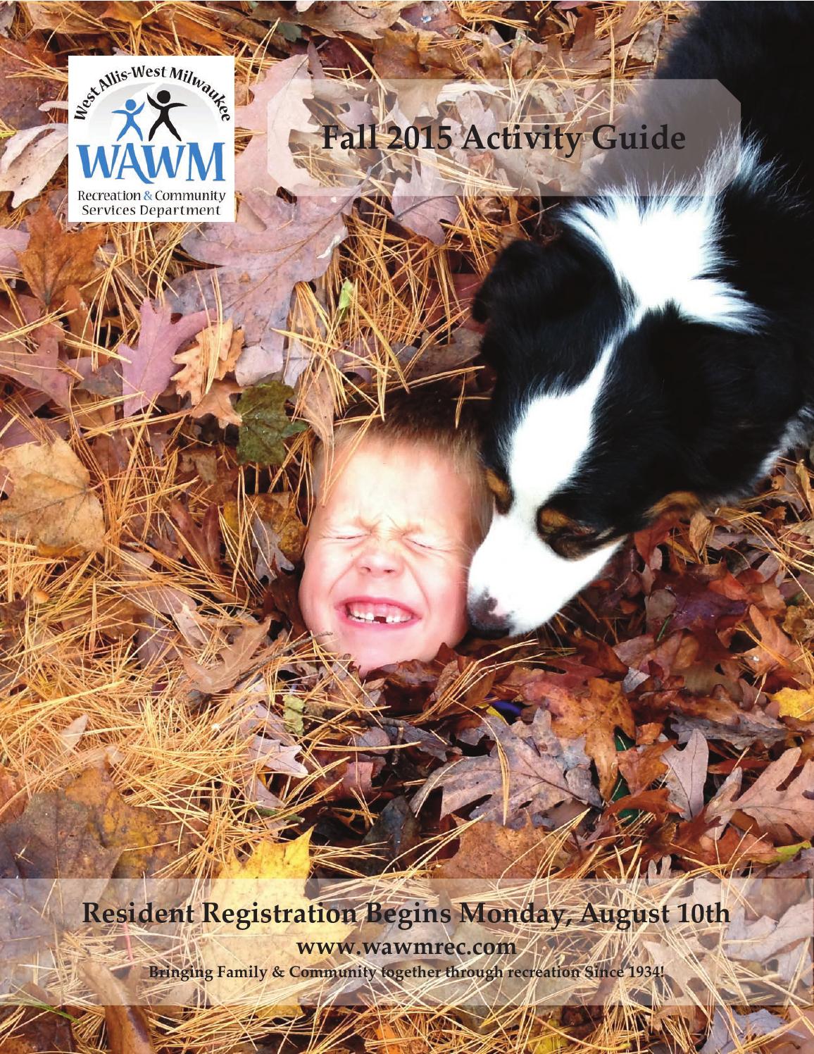 Fall 2015 Activity Guide by West Allis-West Milwaukee Recreation ...