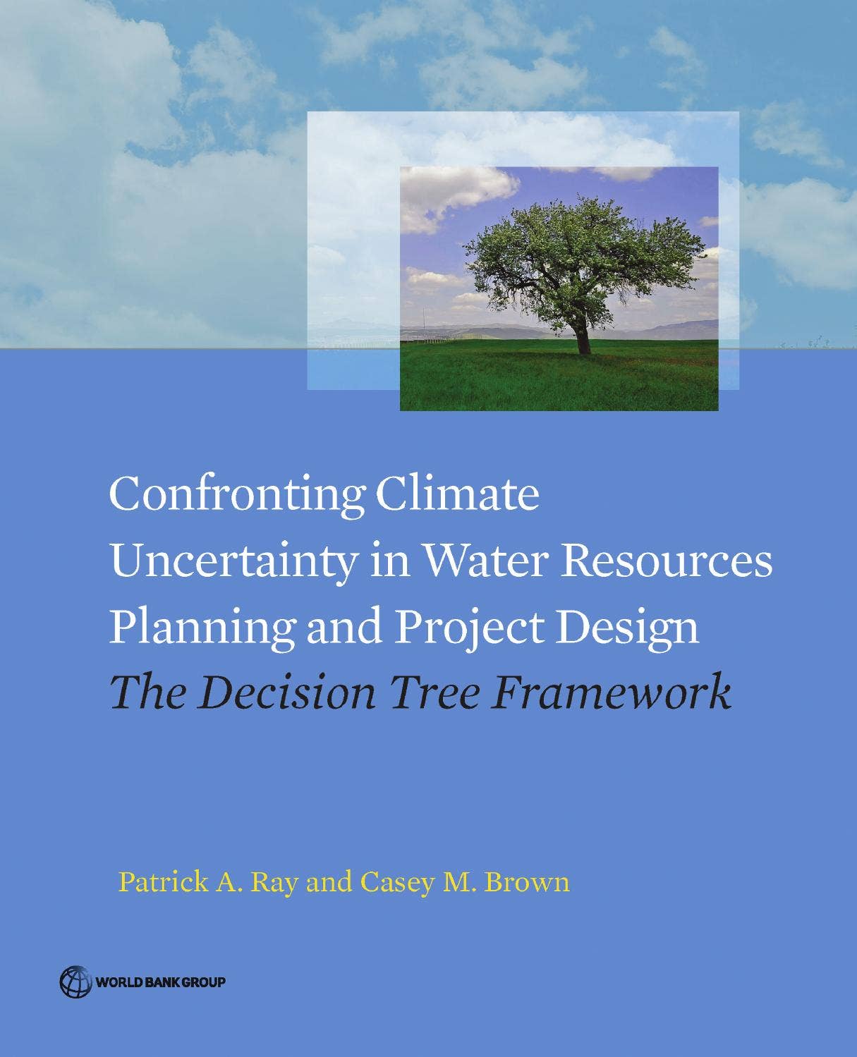 Confronting Climate Uncertainty in Water Resources Planning and Project ...