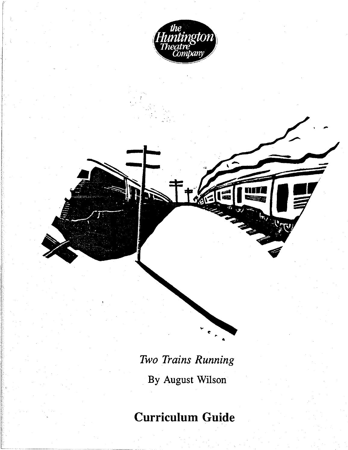 TWO TRAINS RUNNING curriculum guide by Huntington Theatre Company Issuu