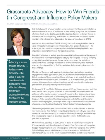 Capg Health Winter 2017 By Journal Of America S Physician Groups Grroots Advocacy How To Win Friends In Congress And Influence Policy Makers By Janet Mullins G R I S O M Pa T N E