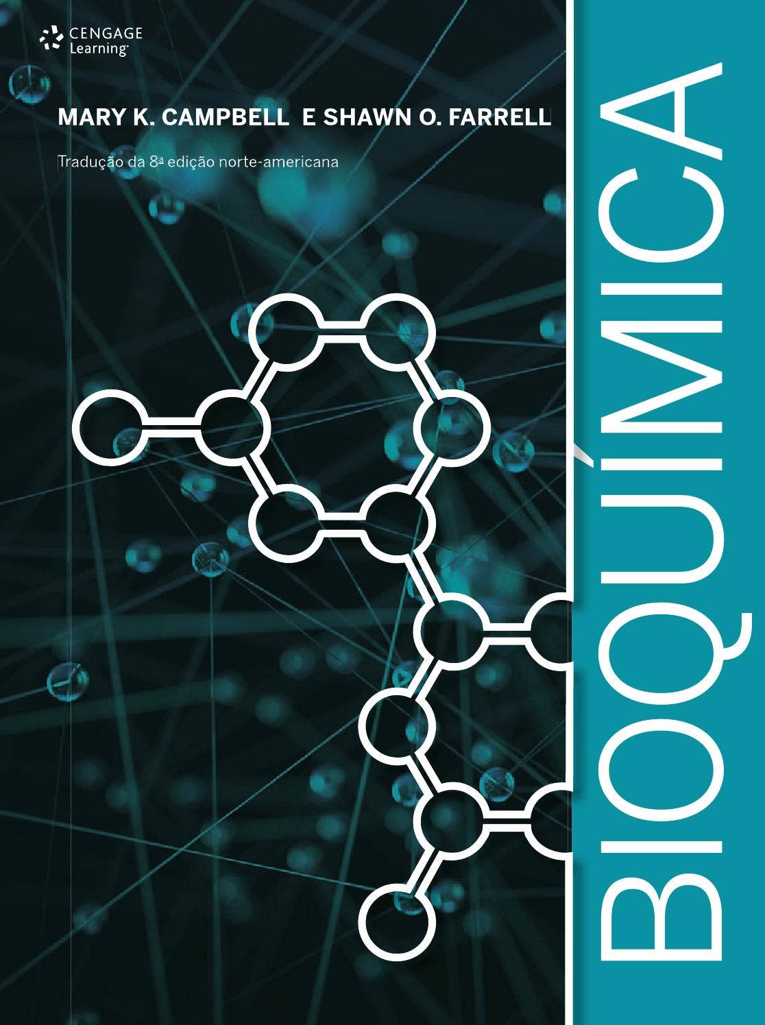 Bioquímica - tradução da 8a edição norte-americana by Cengage