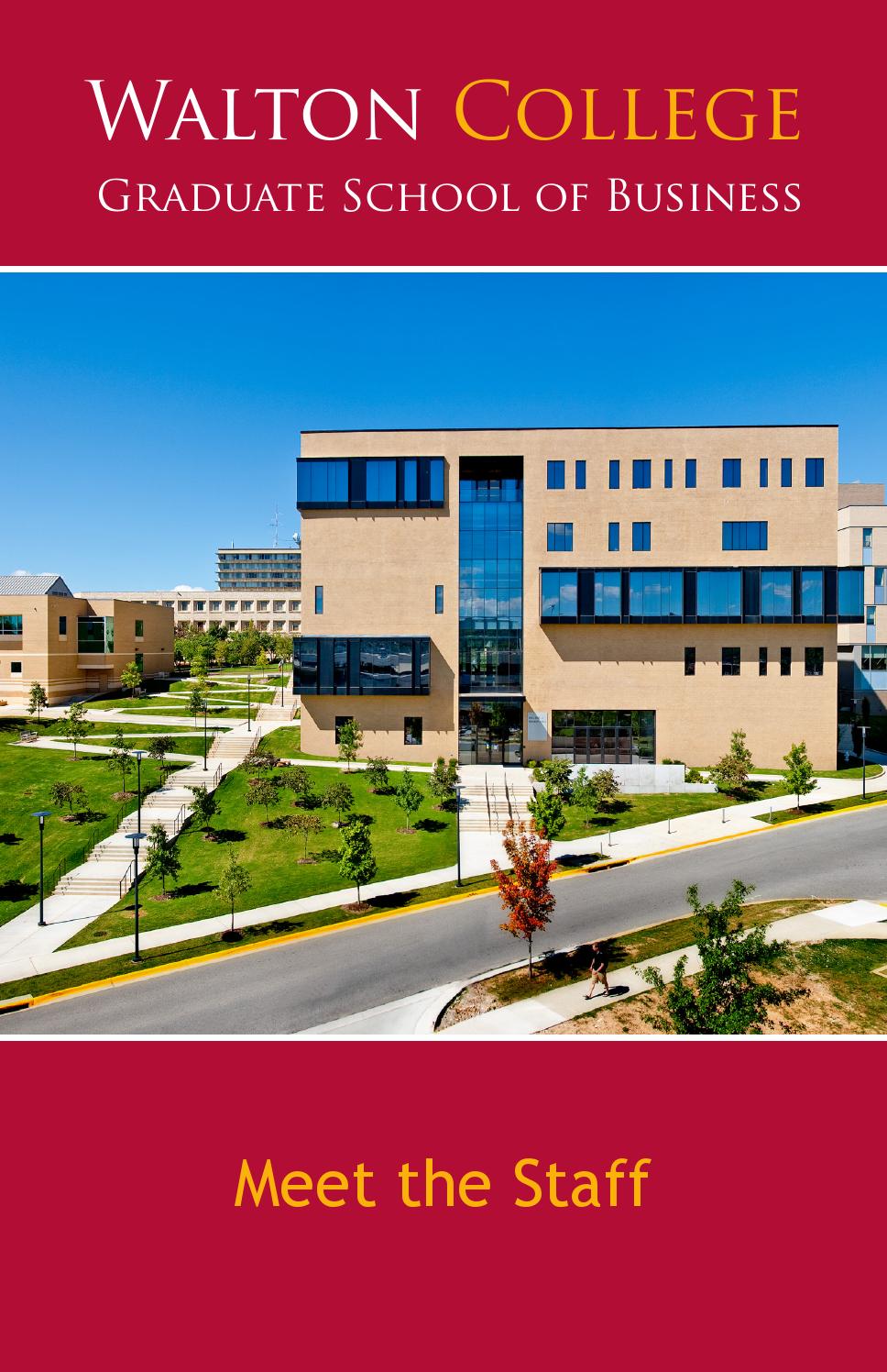 Walton College Graduate School of Business Staff by Stacy Allred Issuu