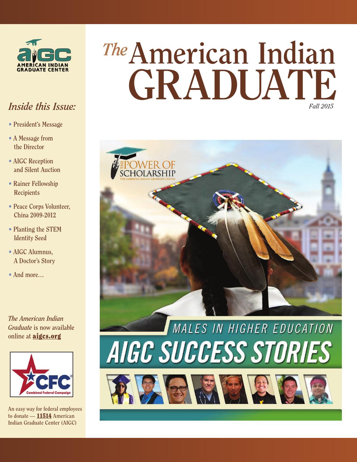 The American Indian Graduate Magazine Fall 2015 by Native Forward