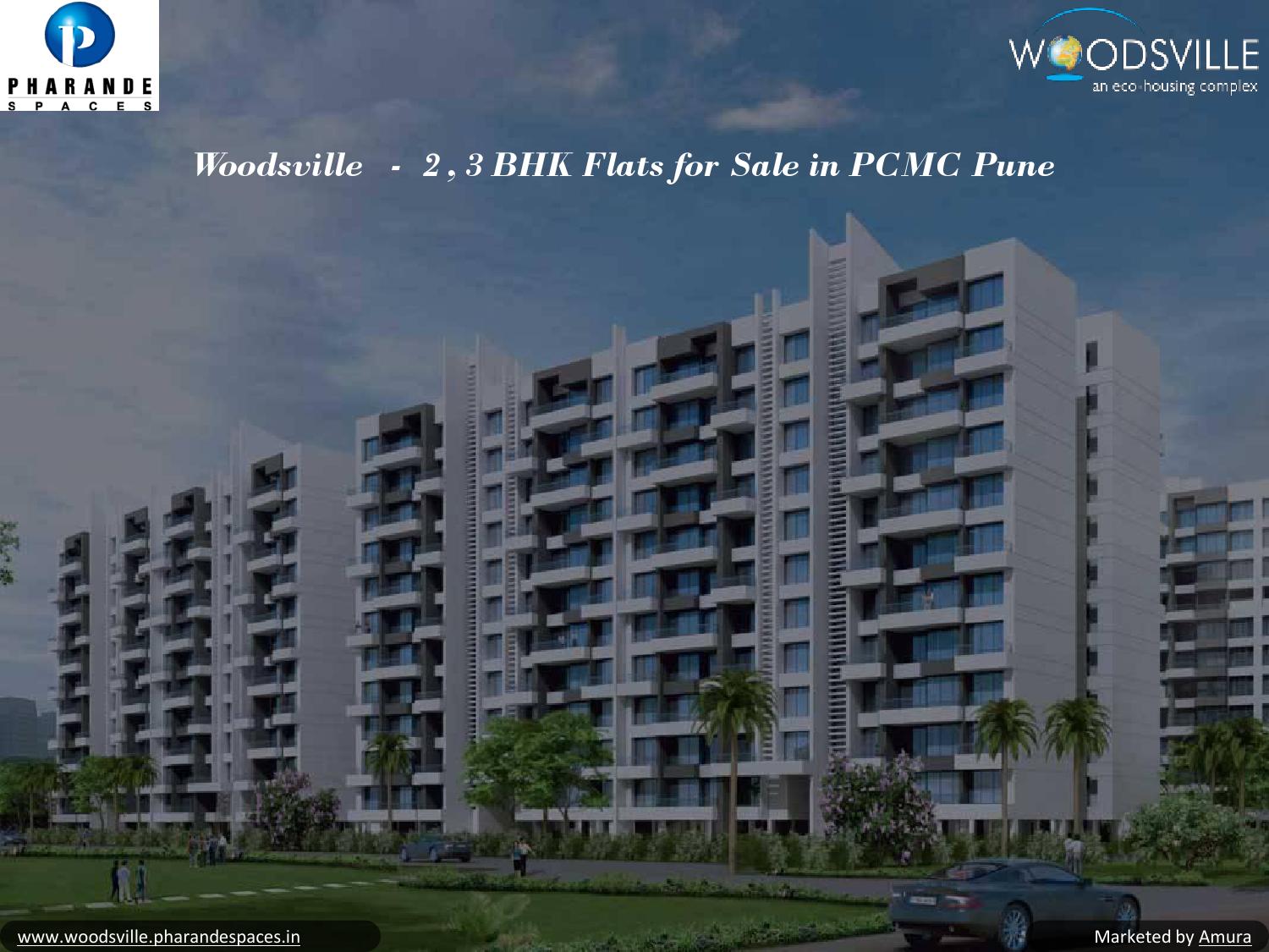 Woodsville 2, 3 BHK Apartments in PCMC Pune by Pharande Spaces Issuu