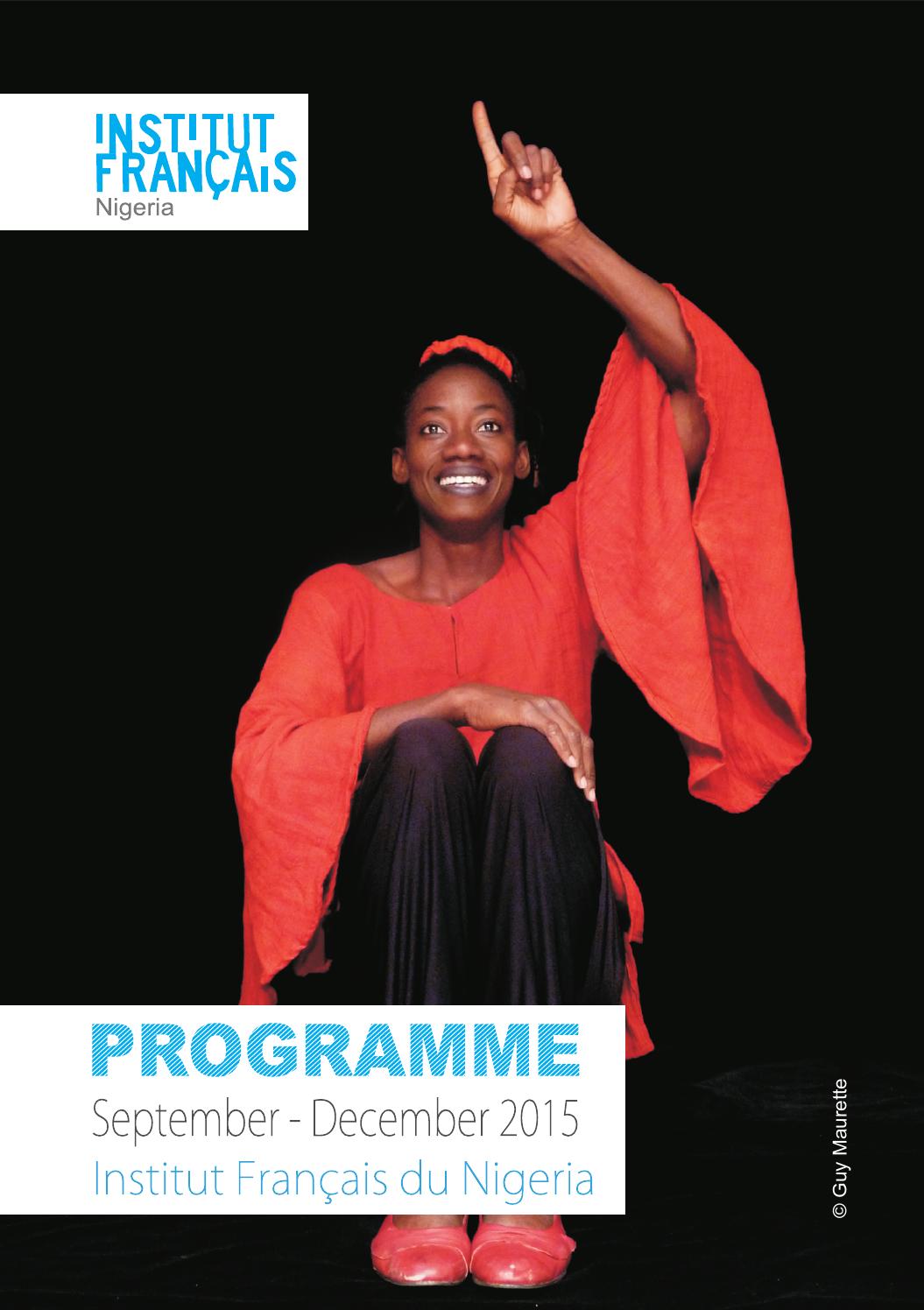 Programme Sept-Oct-Nov-Dec 2015 by Institut Français du Nigeria - Issuu