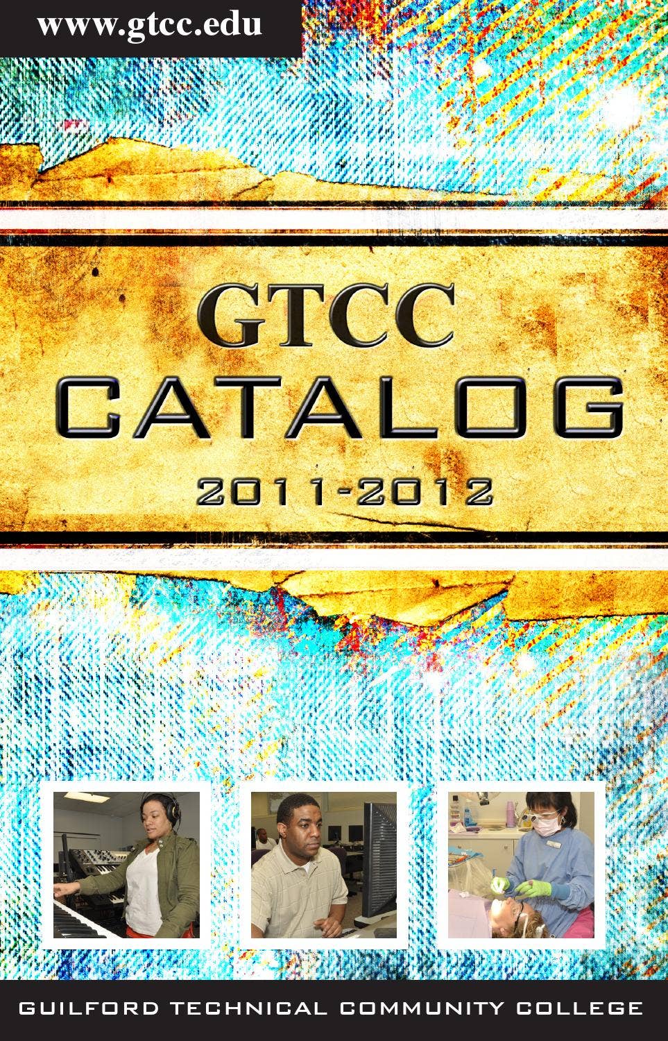 GTCC 20112012 Catalog Part 1 by Guilford Technical Community College