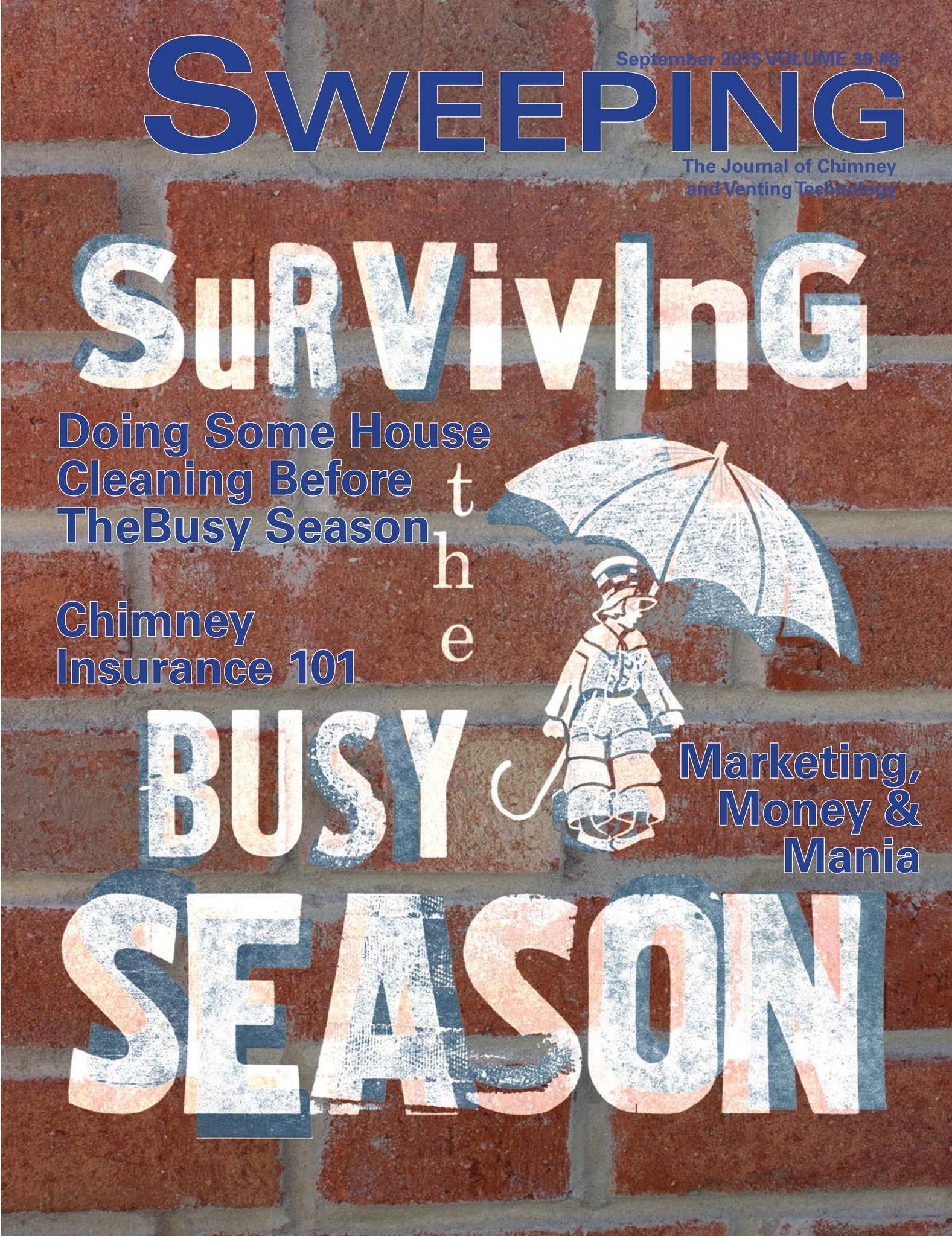 Sweep Journal Sweeping Magazine- September 2015 by National Chimney Sweep Guild - Issuu
