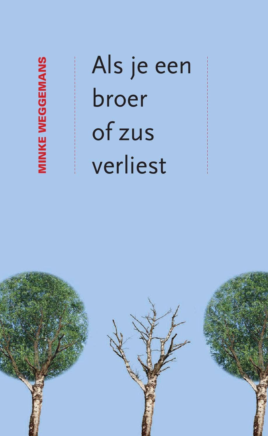 Als je een broer of zus verliest - Minka Weggemans.978904352398 by Veen  Bosch \u0026 Keuning uitgeversgroep - Issuu, image size:919x1493