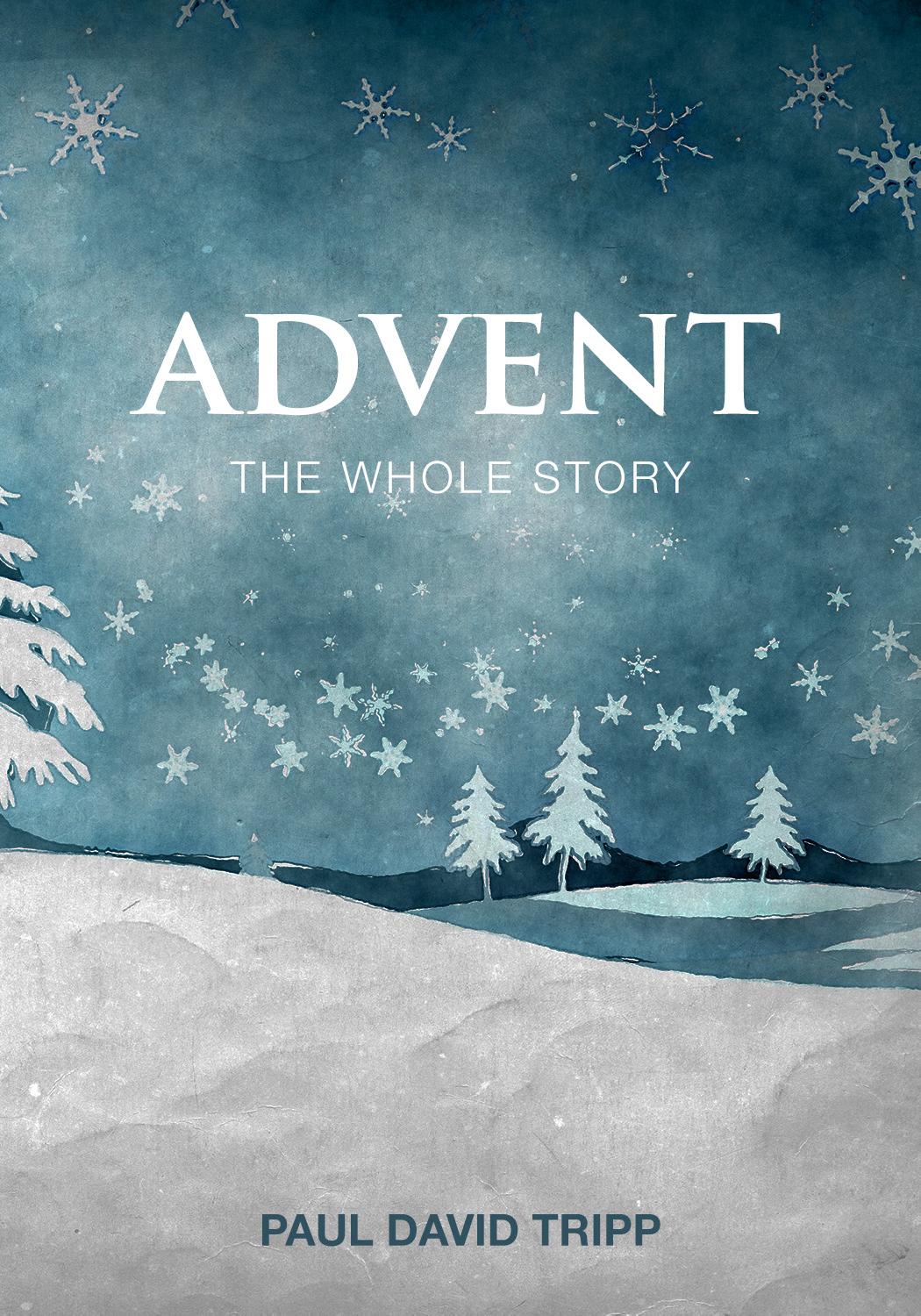 Paul Tripp Advent Devotional by Paul Tripp Ministries Issuu