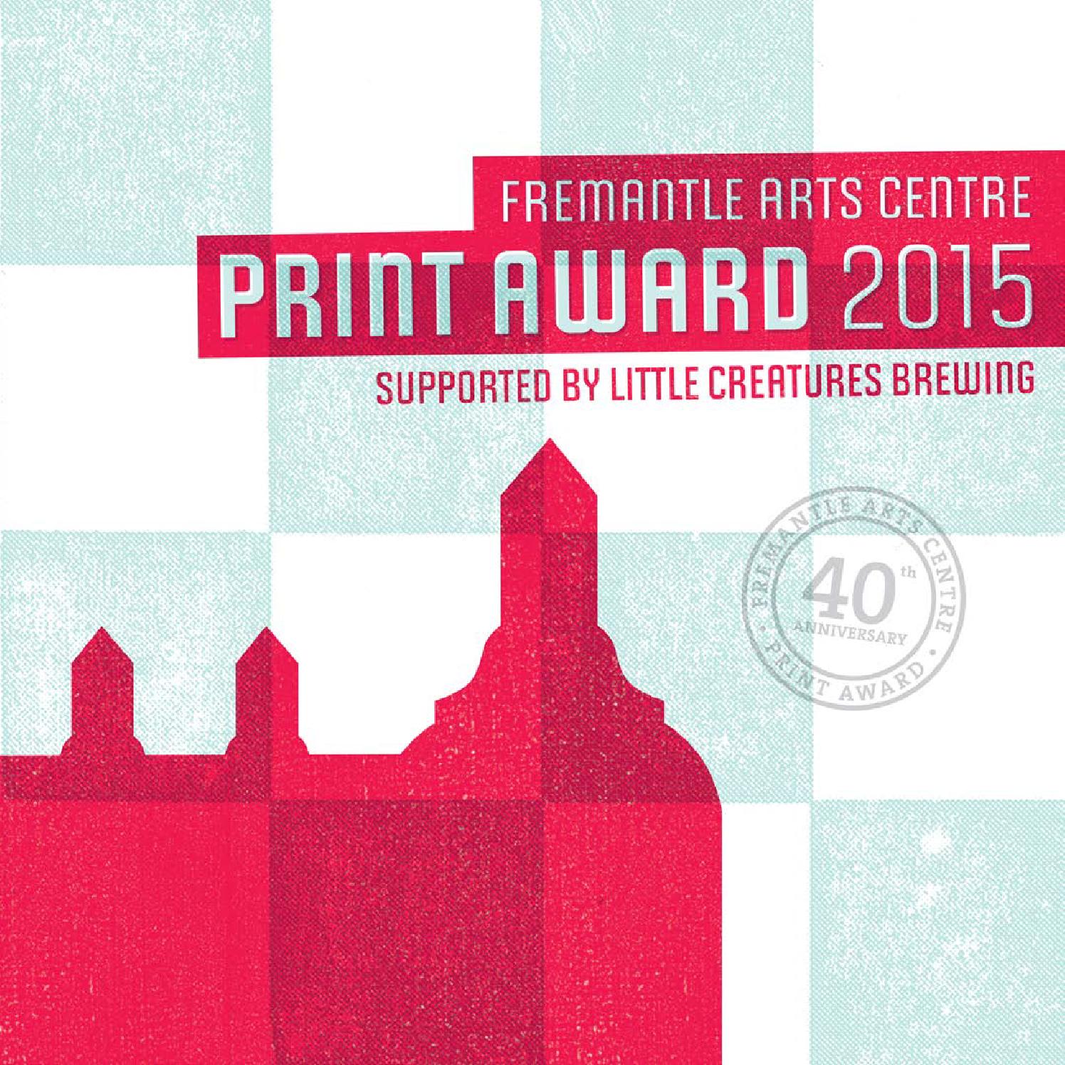 Fremantle Arts Centre Print Award 2015 Exhibition Catalogue by