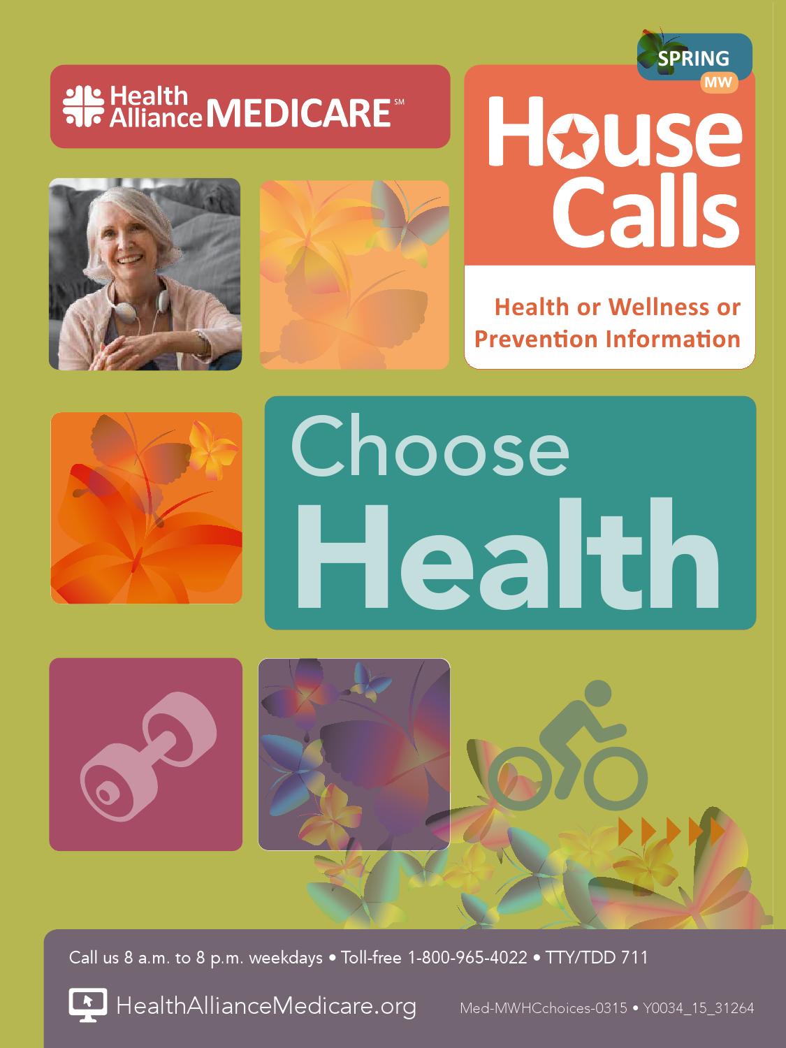 House Calls Choose Health Midwest Spring 2015 by Health Alliance Issuu