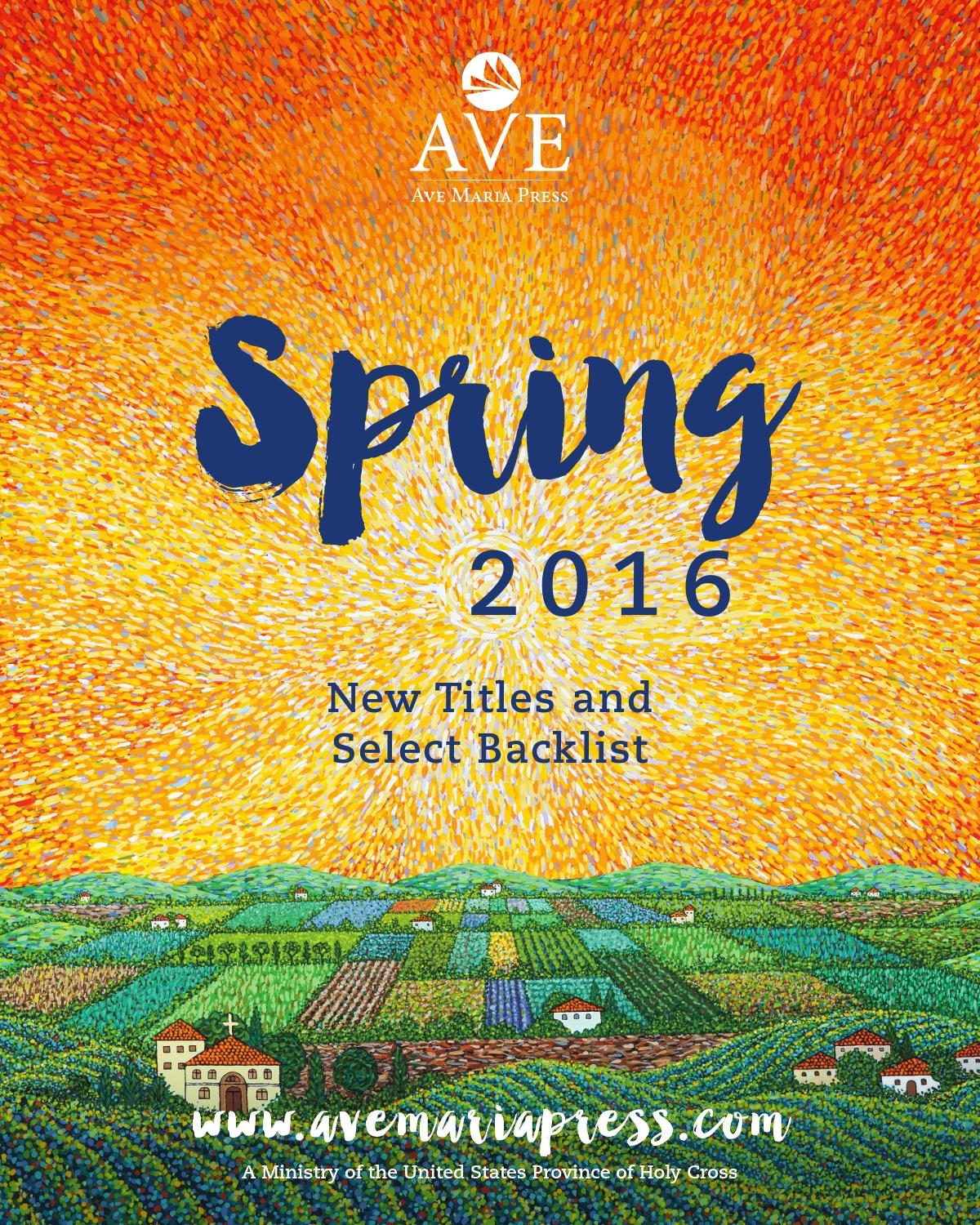 Ave Maria Press Spring 2016 Catalog by Ave Maria Press Issuu
