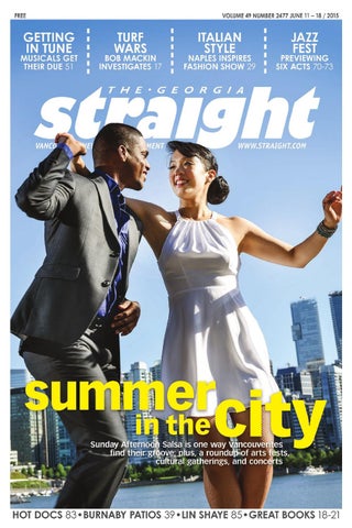 The Georgia Straight - Summer in the City - June 11, 2015 by The Georgia  Straight - Issuu