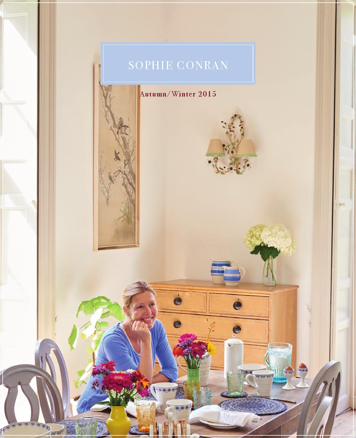 Sophie Conran Autumn/Winter 2015 Catalogue by Sophie Conran - Issuu