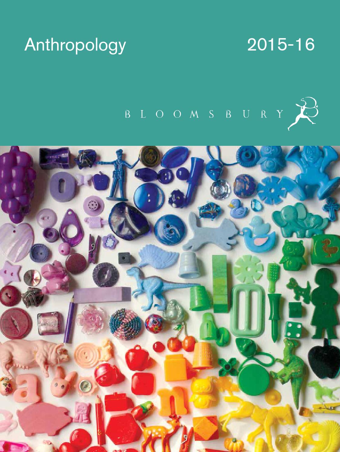 Anthropology Catalogue 201516 by Bloomsbury Publishing Issuu