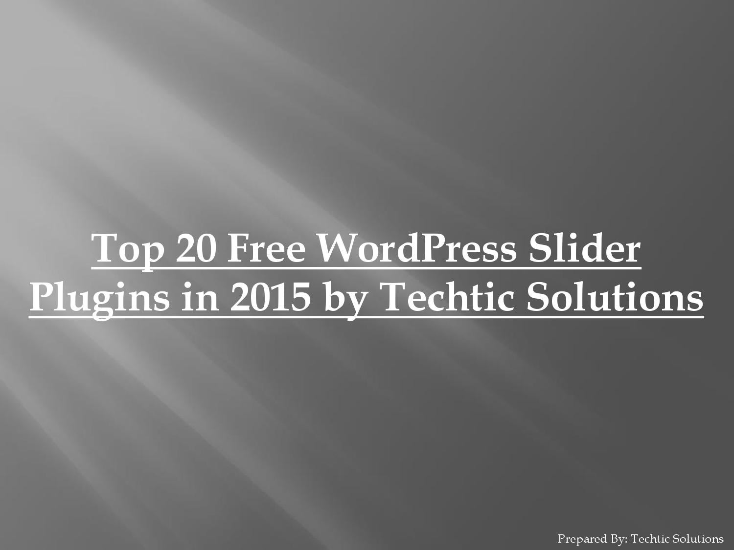 Top 20 Free WordPress Slider Plugins in 2015 by Techtic Solutions by