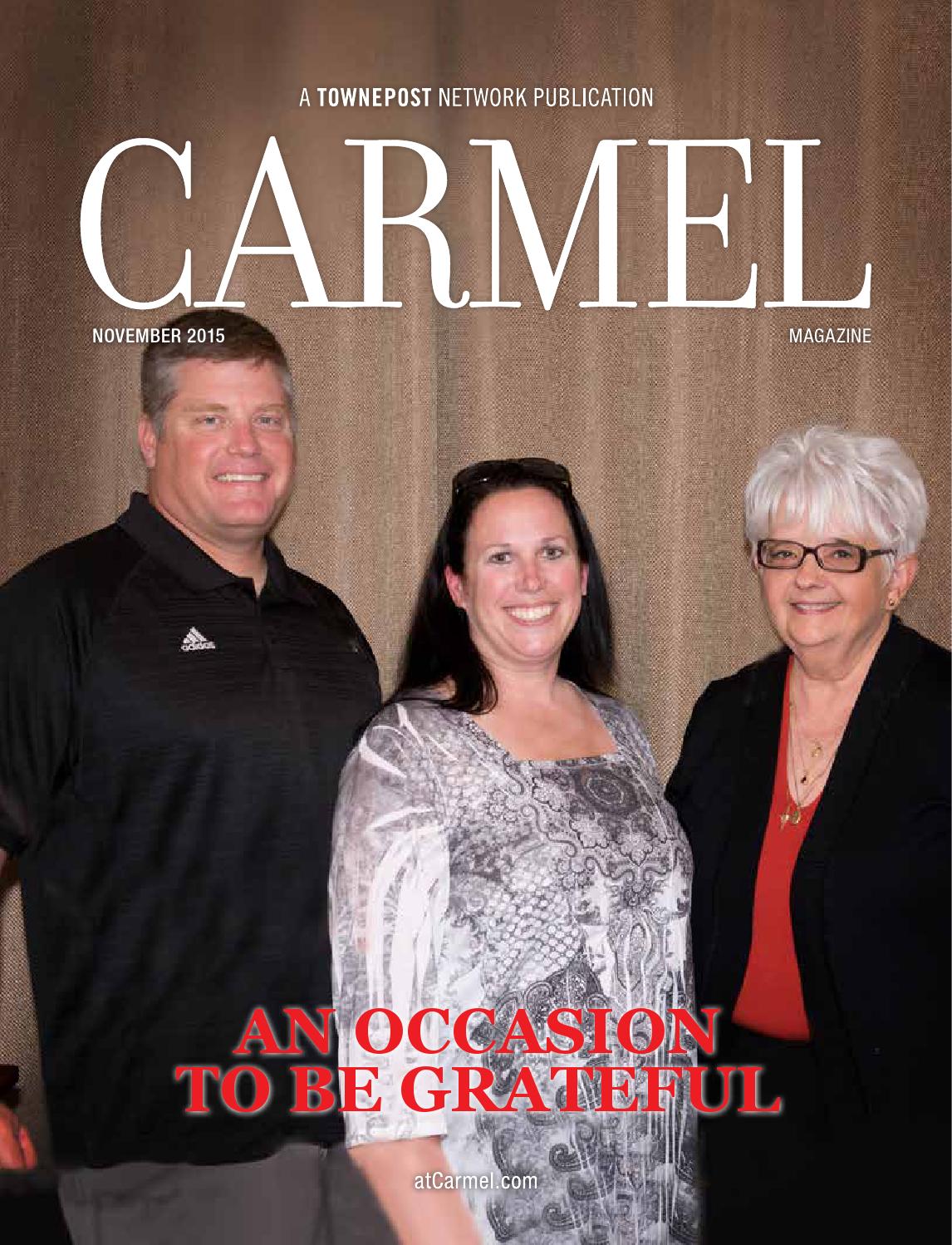 Carmel Magazine November 2015 by Towne Post Network, Inc. Issuu