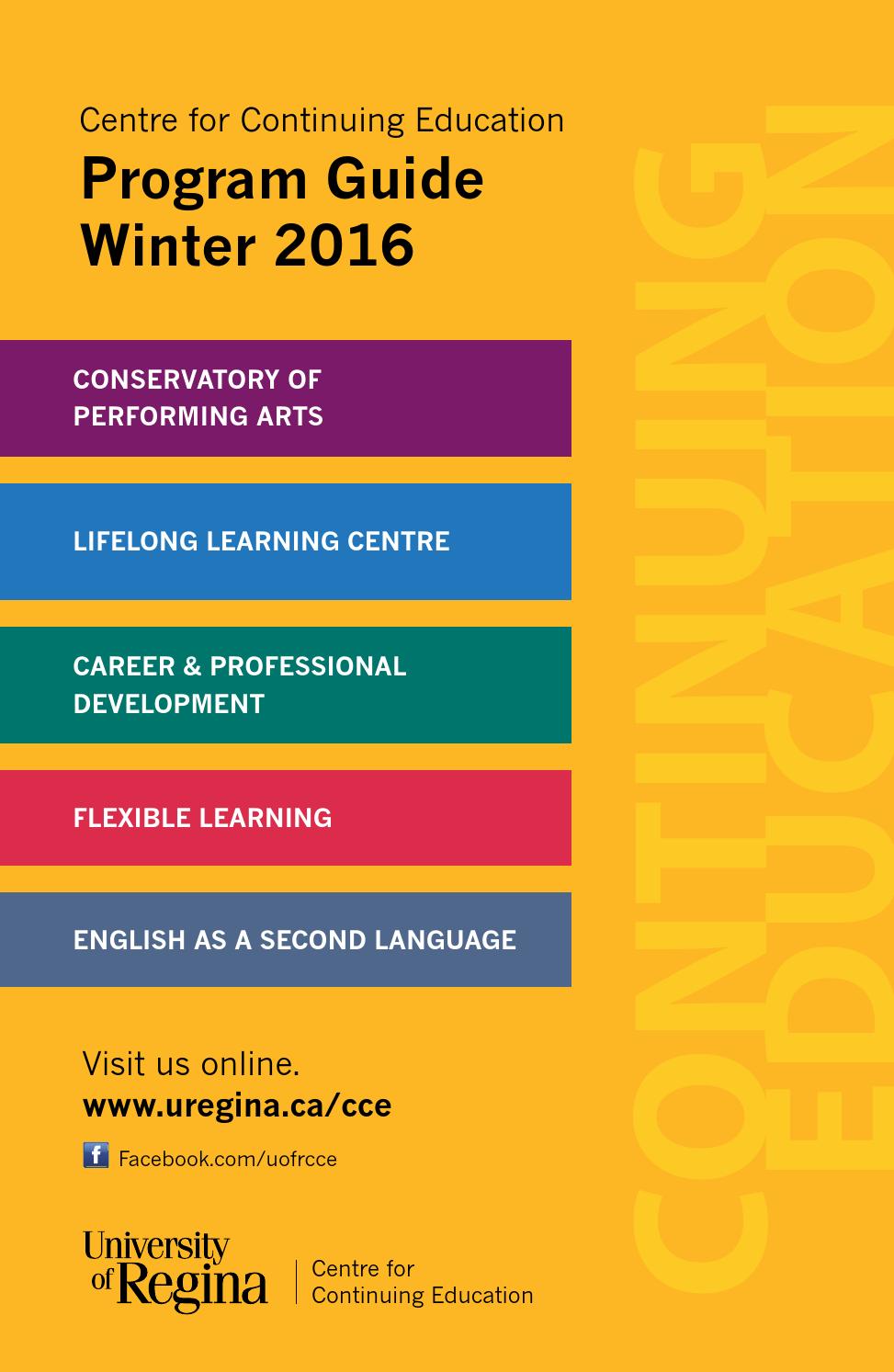 Centre for Continuing Education Winter 2016 Program Guide by University